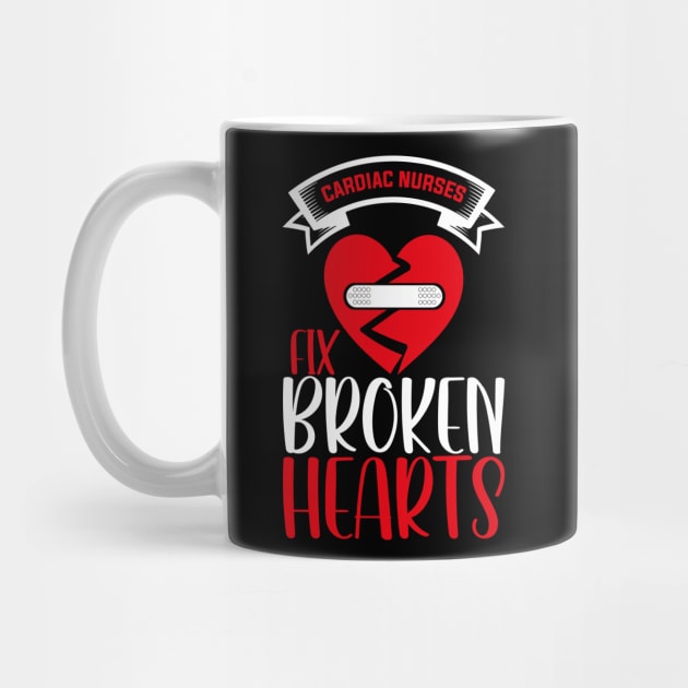 Cardiac Nurses Fix Broken Hearts, Funny Valentines Day Nurse by mcoshop